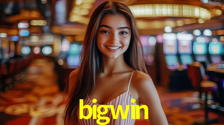 Explore as vantagens do bigwin: serviço profissional e confiabilidade